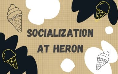 Socialization at Heron
